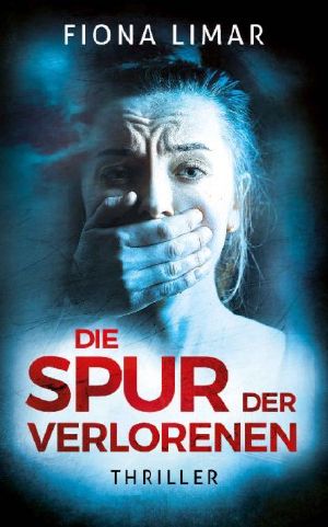 [Marie Liebig 08] • Die Spur der Verlorenen